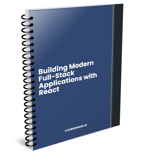 Building Modern Full-Stack Applications with React